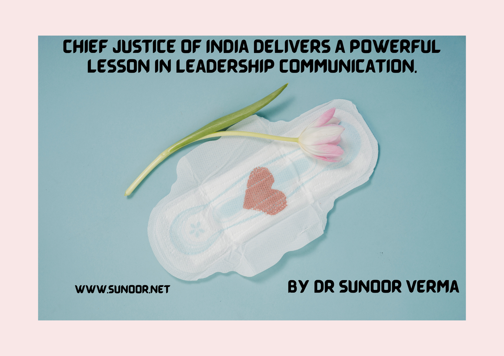 CJI Chandrachud delivers a masterclass in leadership communication: An analysis by Sunoor Verma